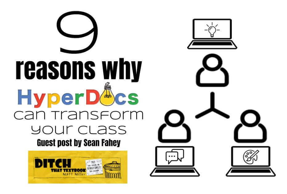 9 reasons why HyperDocs can transform your class