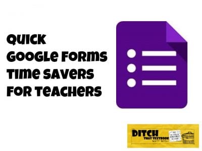 Quick Google Forms time savers for teachers