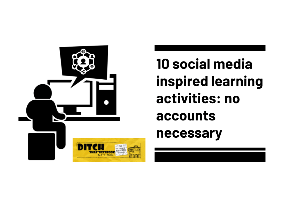 10 social media inspired learning activities no accounts necessary (1)