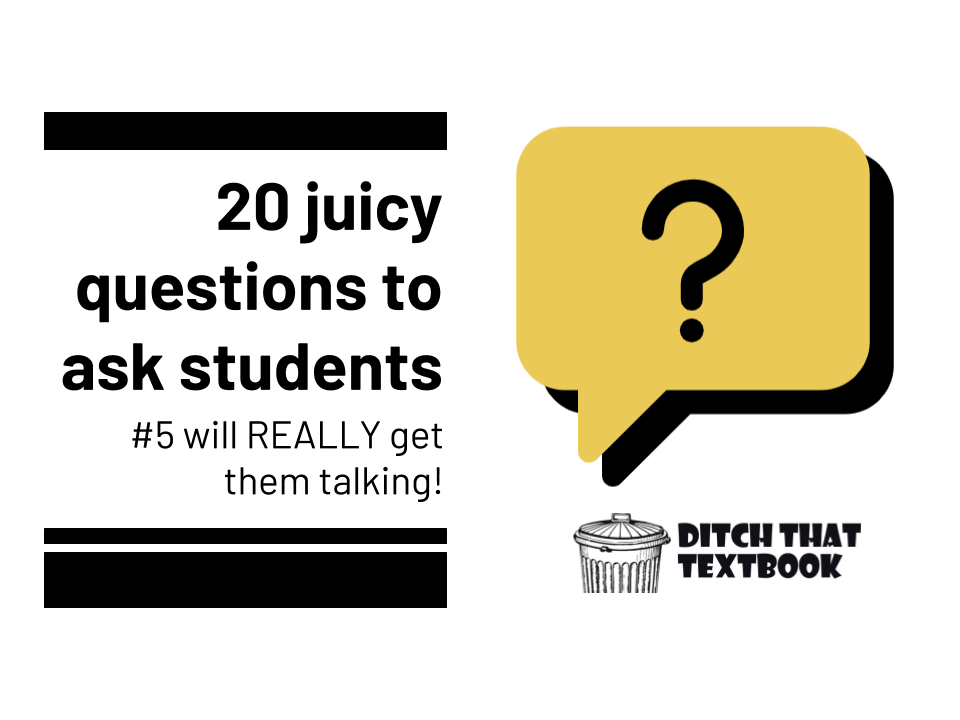 20 juicy questions to ask students (1)