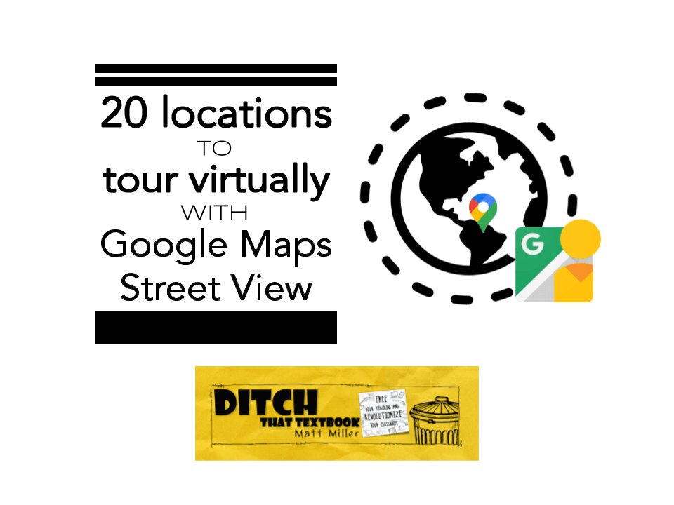 20 locations to tour virtually with Google Maps Street View (2) (1)