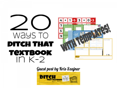 20-ways-to-Ditch-That-Textbook-in-K-2-with-templates-2