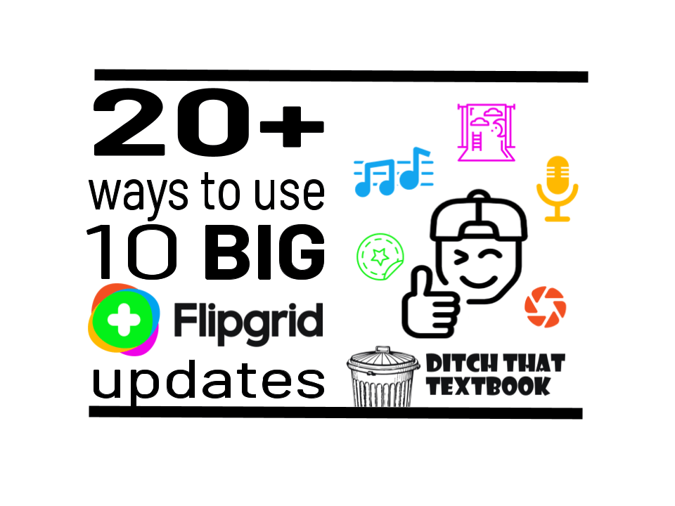 20+ ways to use 10 BIG Flipgrid updates 20+ ways to use 10 BIG Flipgrid updates