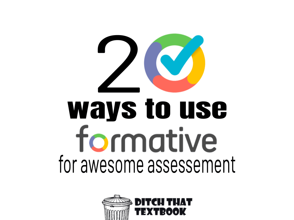20 ways to use Formative for awesome assessment 20 ways to use Formative for awesome assessment