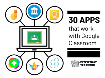 30 apps that work with Google Classroom