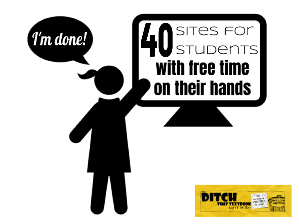 40 sites for students with free time on their hands