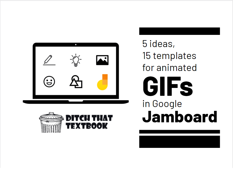5 ideas 15 templates animated gif jamboard