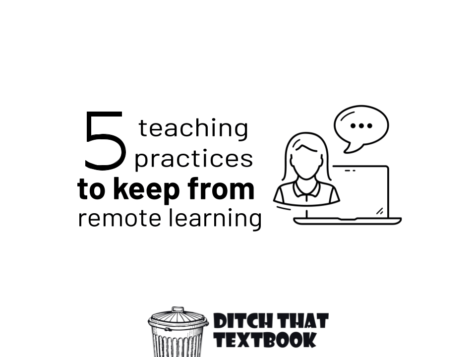 5 teaching practices to keep from remote learning (1)