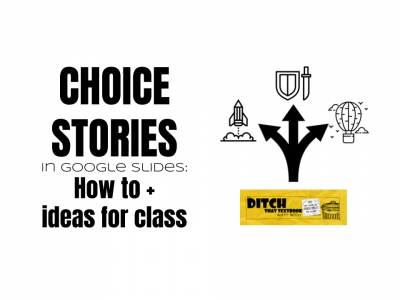 choice stories in google slides how to plus ideas for class
