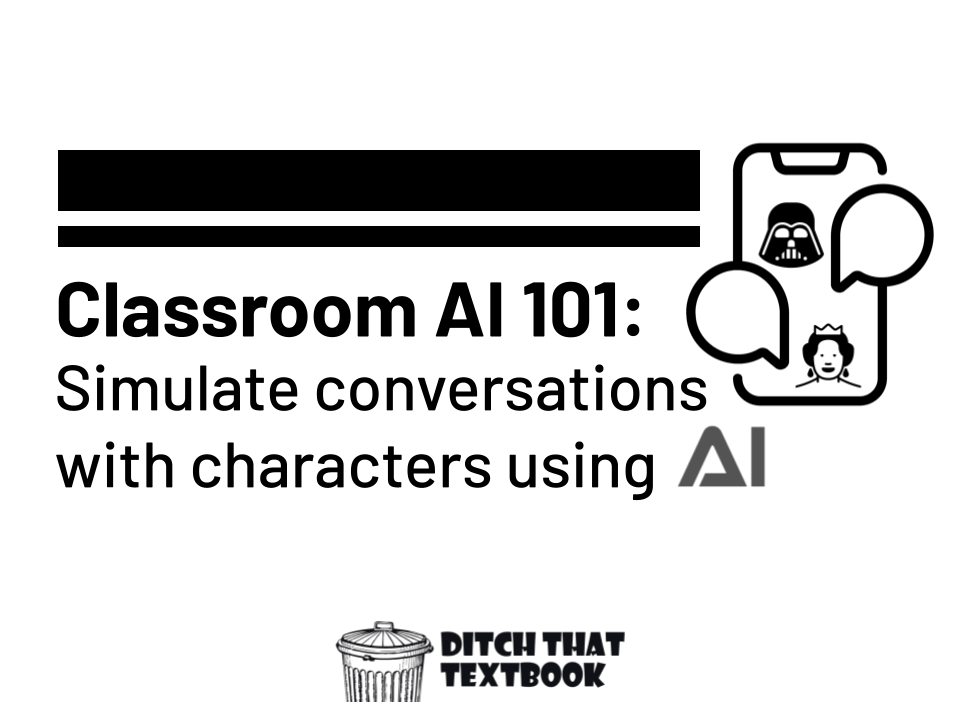 Classroom AI 101_ Simulate conversations with characters using AI (2) (1)