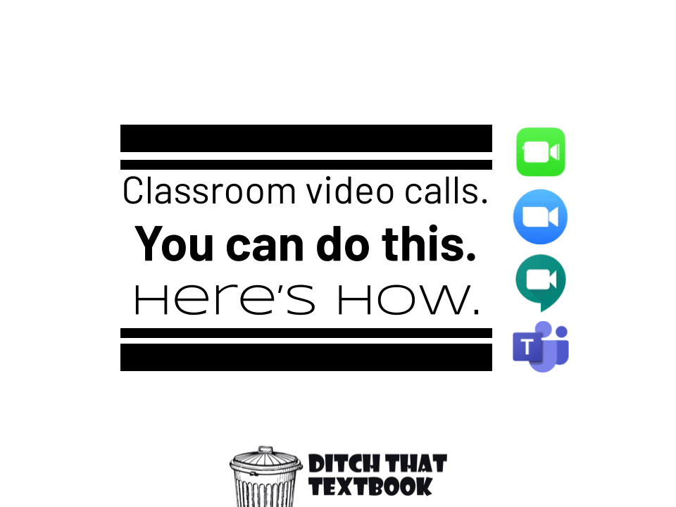 Classroom video calls. You can do this. Here’s how (1)
