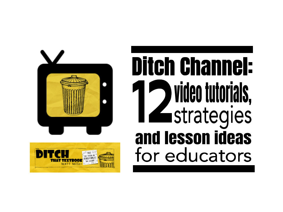 Ditch-Channel_-12-video-tutorials-strategies-and-lesson-ideas-for-educators-1