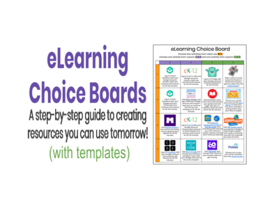 eLearning Choice Boards_ A step-by-step guide to creating resources you can use tomorrow! eLearning Choice Boards_ A step-by-step guide to creating resources you can use tomorrow!