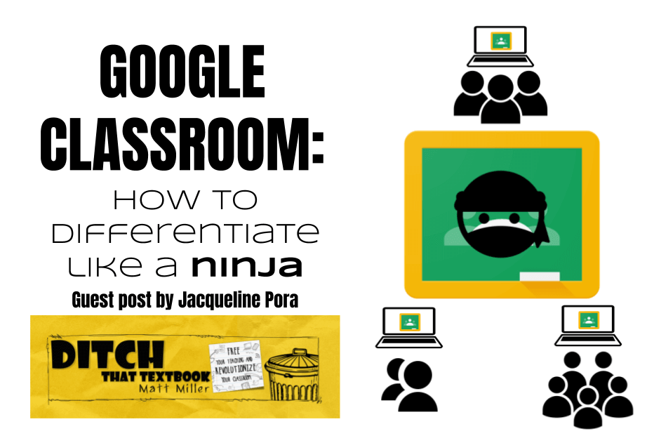 Google Classroom_ How to differentiate like a ninja (1)