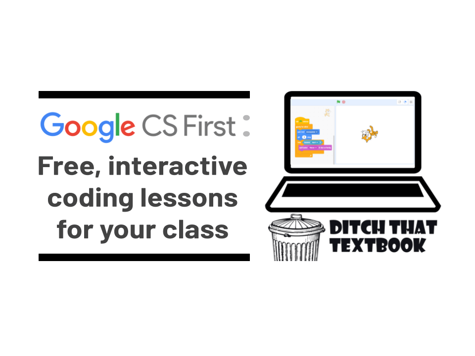 Google CS First Free, interactive coding lessons for your class