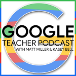 Google Teacher Podcast Google Teacher Podcast
