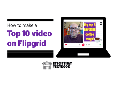 How to make a Top 10 video on Flipgrid