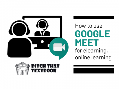How to use Google Meet for elearning, online learning