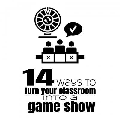 14 ways to turn your classroom into a game show