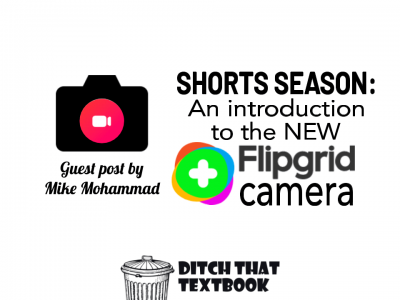 Shorts season: An introduction to the NEW Flipgrid camera