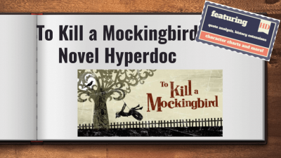 To Kill a Mockingbird Hyperdoc To Kill a Mockingbird